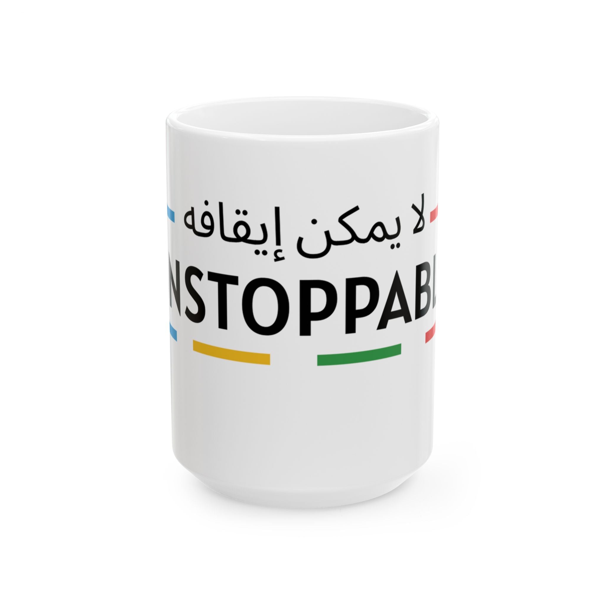 UNSTOPPABLE Ceramic Mug, (11oz, 15oz)
