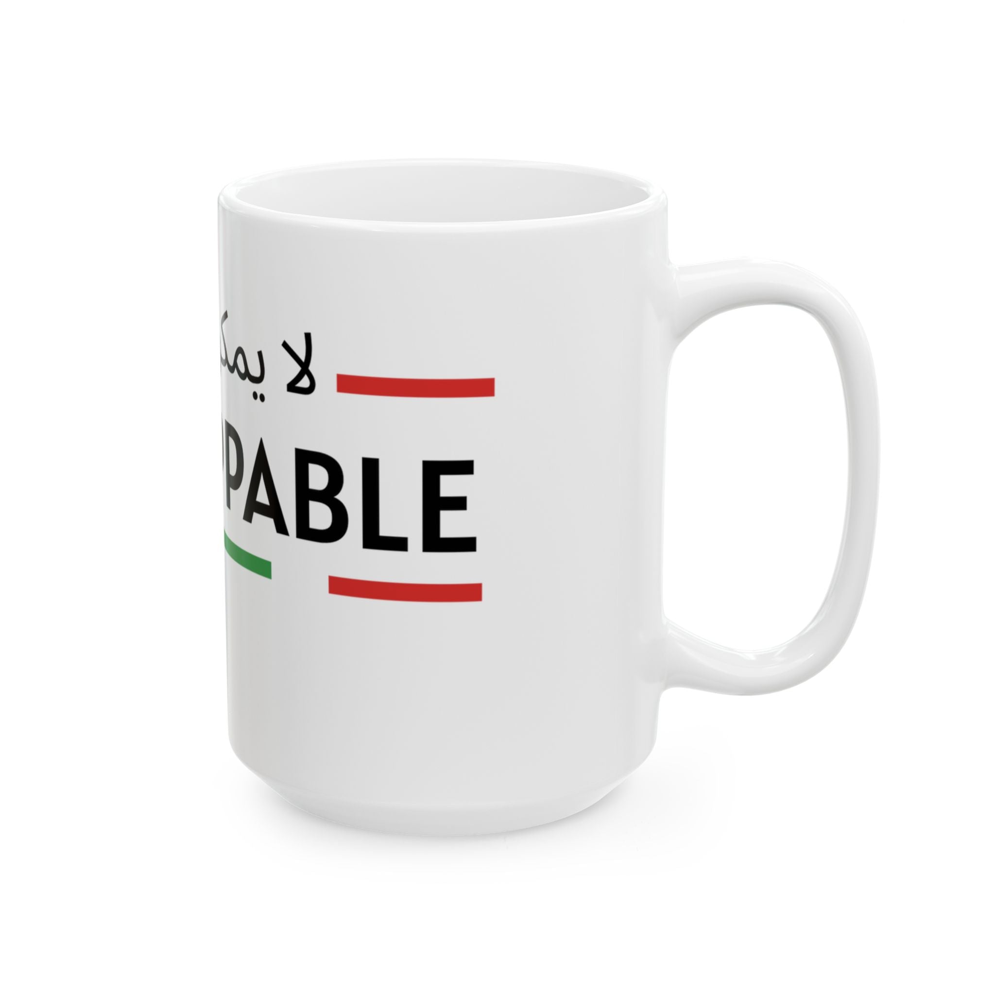UNSTOPPABLE Ceramic Mug, (11oz, 15oz)